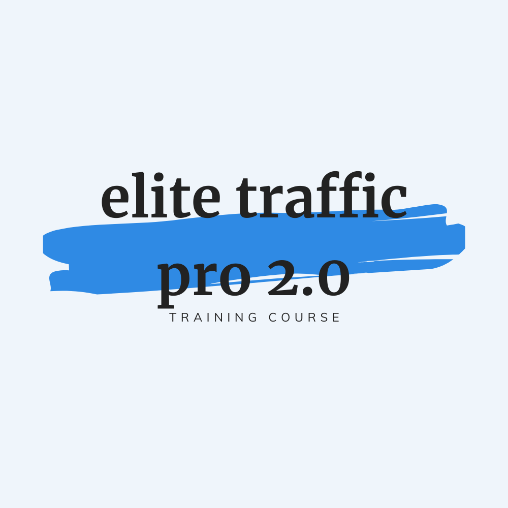 Elite Traffic Pro 2.0 Training With Super-Affiliate